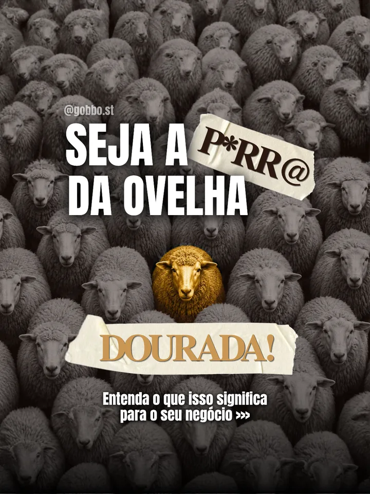 Post: Seja a p*rr@ da ovelha dourada